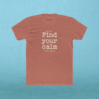 Find your calm - Fetch, Please. T-shirt
