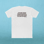 Not High Maintenance T‑Shirt