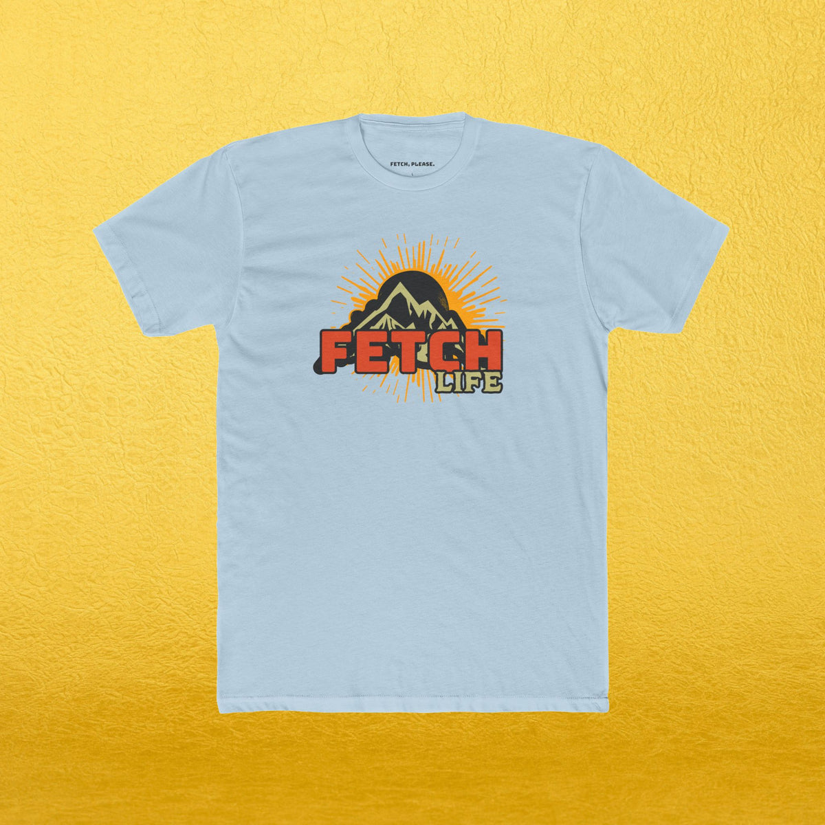 Fetch Life T-Shirt
