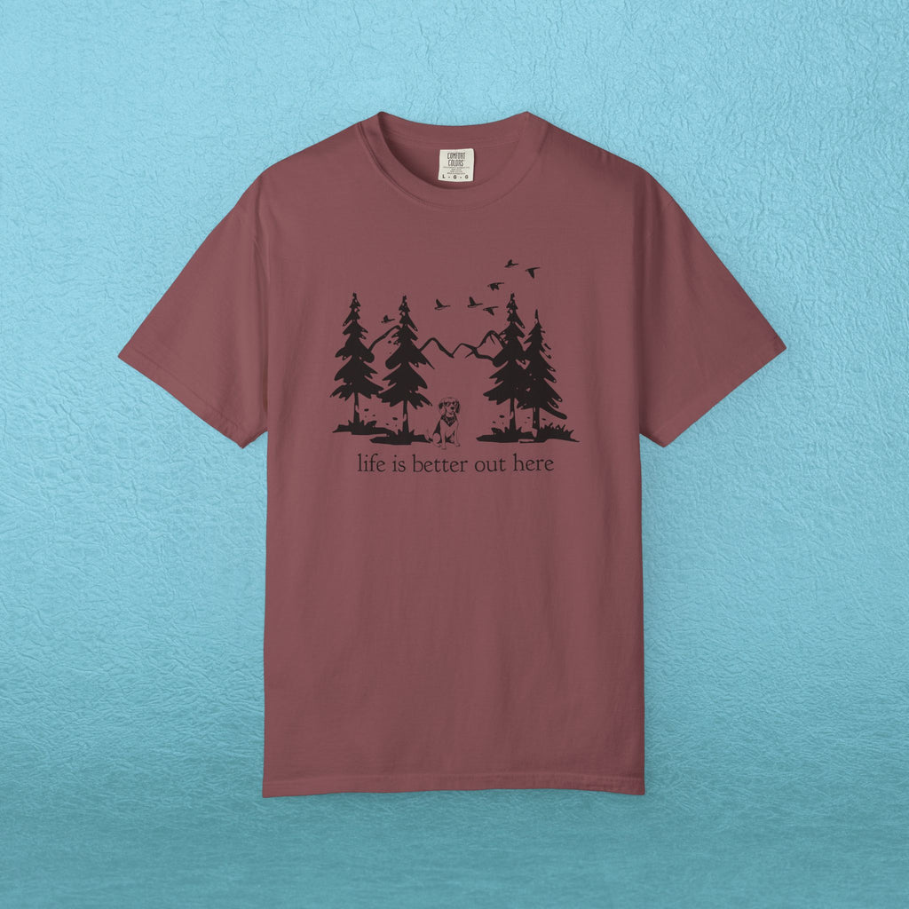 Life is Better Out Here T-Shirt