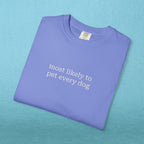 Most likely to pet every dog - T-shirt