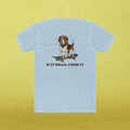 If it Rolls I Ride it T-Shirt