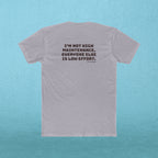 Not High Maintenance T‑Shirt