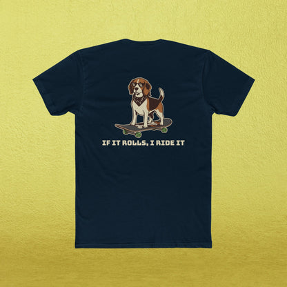"If it Rolls I Ride it" Fetch, Please. T-Shirt