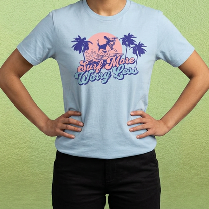 Surf More Worry Less T-shirt