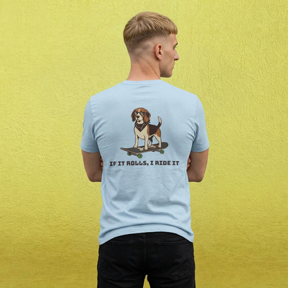"If it Rolls I Ride it" Fetch, Please. T-Shirt
