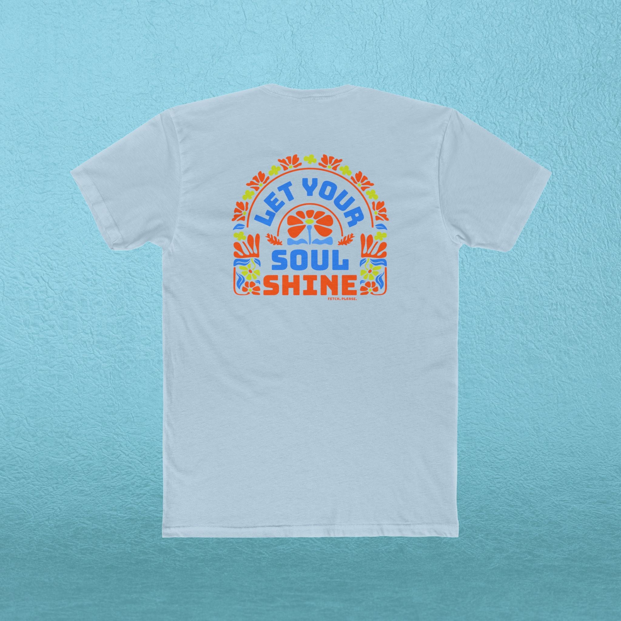 Let Your Soul Shine Tee – Retro Floral Positive Message T‑Shirt