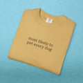 Most likely to pet every dog - T-shirt
