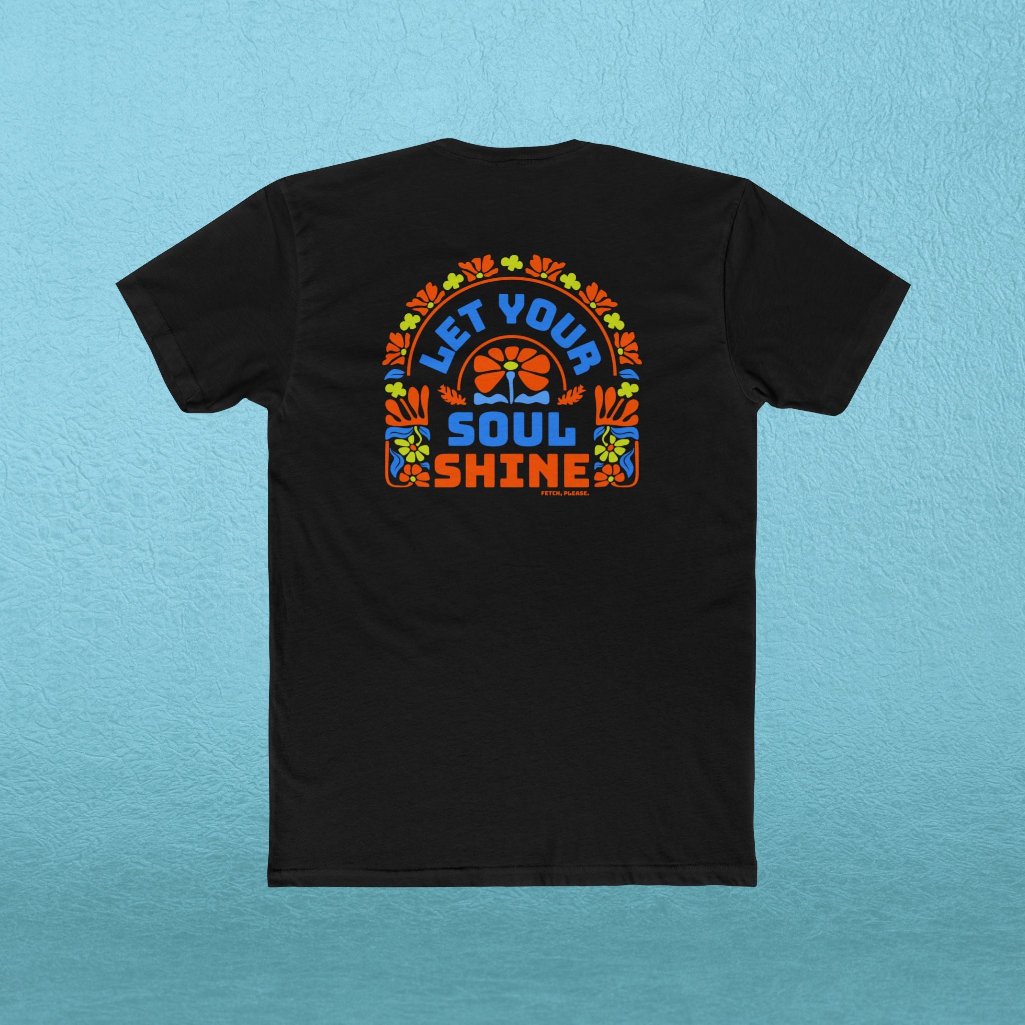Let Your Soul Shine Tee – Retro Floral Positive Message T‑Shirt