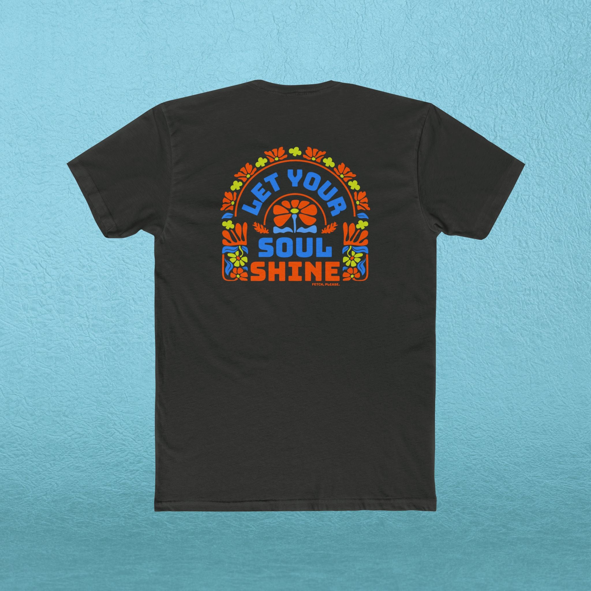 Let Your Soul Shine Tee – Retro Floral Positive Message T‑Shirt