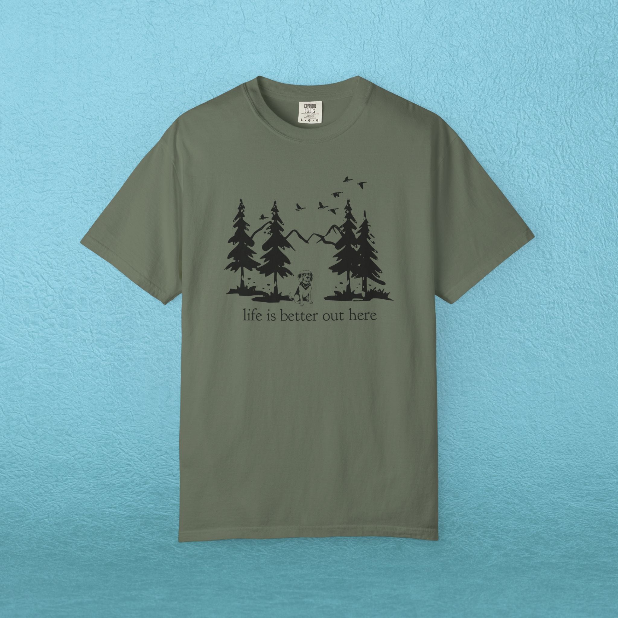 Life is Better Out Here T-Shirt