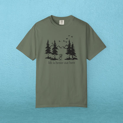 Life is Better Out Here T-Shirt