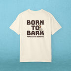 Born to Bark, Forced to Sit T-Shirt