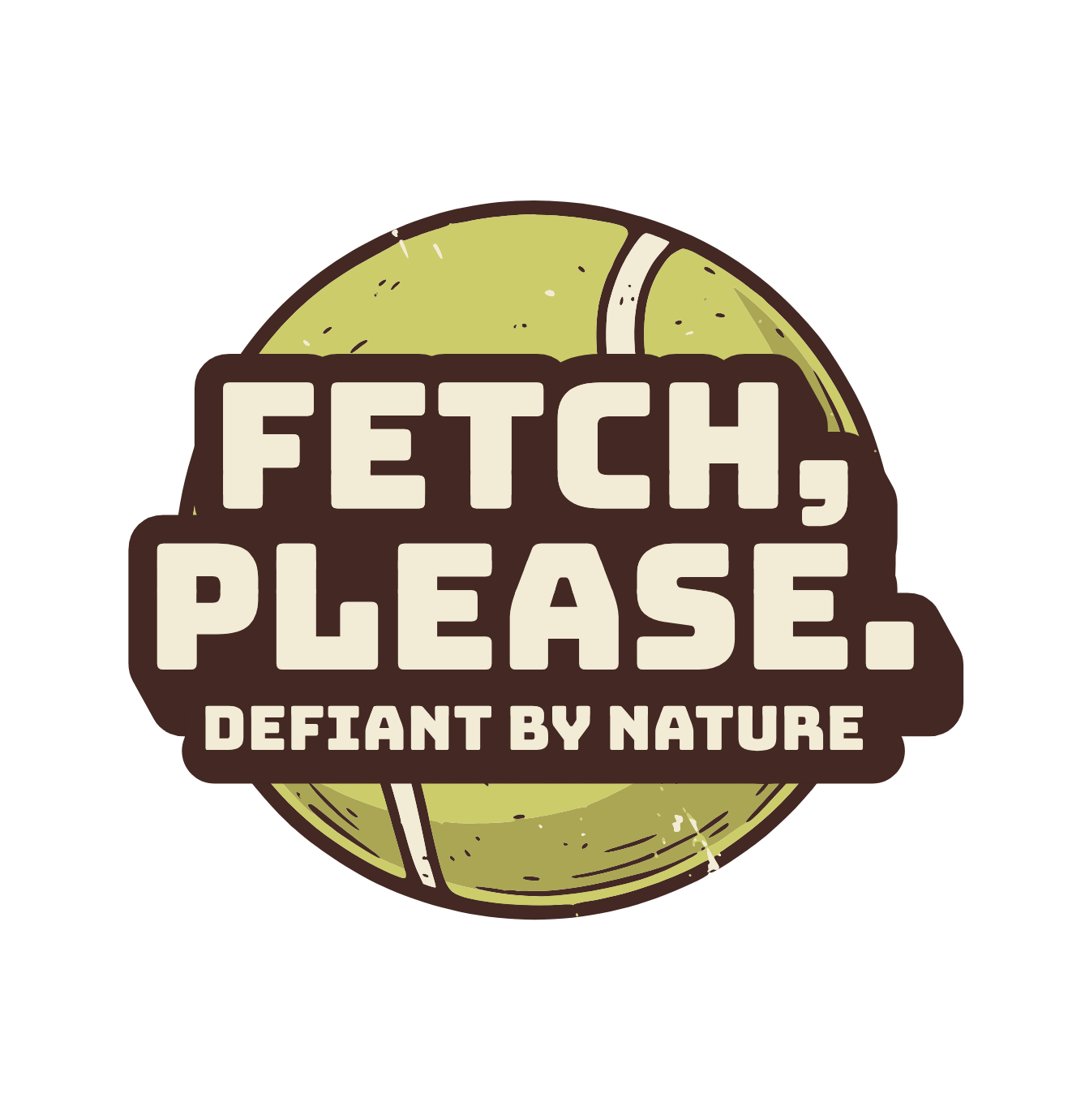 Fetch, Please.