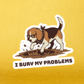 'I Bury My Problems' Sticker